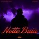 Notte Buia feat Hydra Single