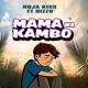 Mama Wa Kambo feat Dizzo Single