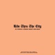 Ride Thru the City feat Kennedy Ward Don Roblo Single