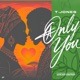 Only You Single