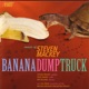 Mackey Banana Dump Truck
