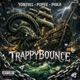 TRAPPY BOUNCE feat Yontiel Popee Single