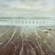 Cathedrals of Quiet