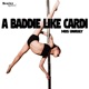 A Baddie Like Cardi Single
