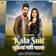 Kala Suit feat Kay D Ruba Khan Haryanvi Single