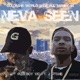 Neva Seen feat J Stone Single