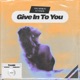 Give in to You Single