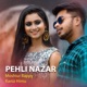 Pheli Nazar Single