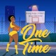 One Time feat Jega Smoove Dayo Single