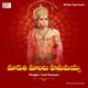 Maruthi Malalu Hanumayya Single