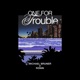 One For Trouble EP