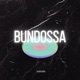 Bundossa Single