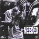 Needed You Regular Sped Up Single