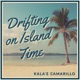 Drifting On Island Time