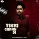 Tikki Chann Di Single