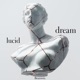 Lucid Dream Single