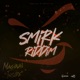 Inside Smirk Riddim Single