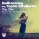Only Child feat Sophie Ellis Bextor
