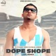 Dope Shope LoFI Remix feat DJ DALAL LONDON Single