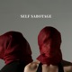 Self Sabotage Single