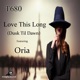 Love This Long Dusk Til Dawn feat Oria Single