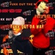 F k Out Da Way feat 4ressatimebril Single