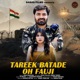 Tareek Batade Oh Fauji feat Vicky Kajla Peehu Yadav Single