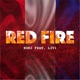 Red Fire feat l3v1 Single