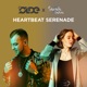 Heartbeat Serenade Single