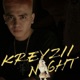 Kreyzii Night Single