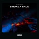 Smoke A Sack Single
