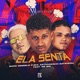 Ela Senta Remix Brega Funk feat MR Bim Single