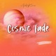 Cosmic Fade Single