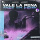 Vale la Pena Single
