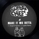 Make It Mo Betta feat Geechi Suede Single