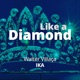 Like a Diamond Single
