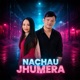 Nachau Jhumera feat Lamu Sherpa Single