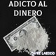 Adicto Al Dinero Single