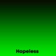 Hopeless feat Boywithchainsaw Single