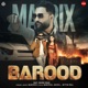 Barood feat Ashish Maan Single