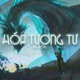 Hóa Tương Tư Lofi Single