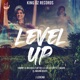 Level Up feat Sammy La Melodía Jay M Le Le Leo ELEZETA Saaudi La N J Legend PG Records Baby Single