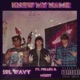Know my name feat Follex Mozey Single