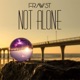 Not Alone Single
