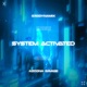 System Activated Single