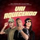 Vai Aquecendo Single
