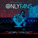 Only Fans feat Jhay Cortez Arcángel Darell Ñengo Flow Brray Joyce Santana Remix Single