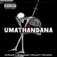 Umathandana feat Mvx deejay Revisit Single