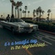 it s a beautiful day in the neighborhood feat Lussx Single