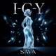 I C Y feat Sava Single